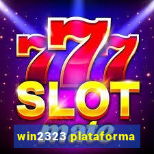 win2323 plataforma